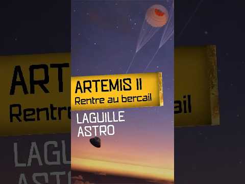 Artémis II rentre au bercail !