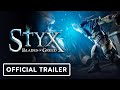 Styx: Blades of Greed - Official Release Date Trailer