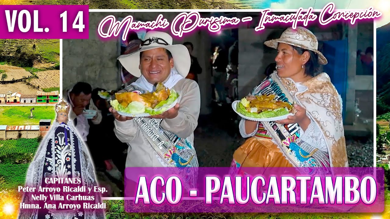 ✅✨ Aco - Paucartambo 2025 ⚜️ Mamachi Purisima - Inmaculada Concepción 🔵 Fam. Arroyo Villa // DVD 15