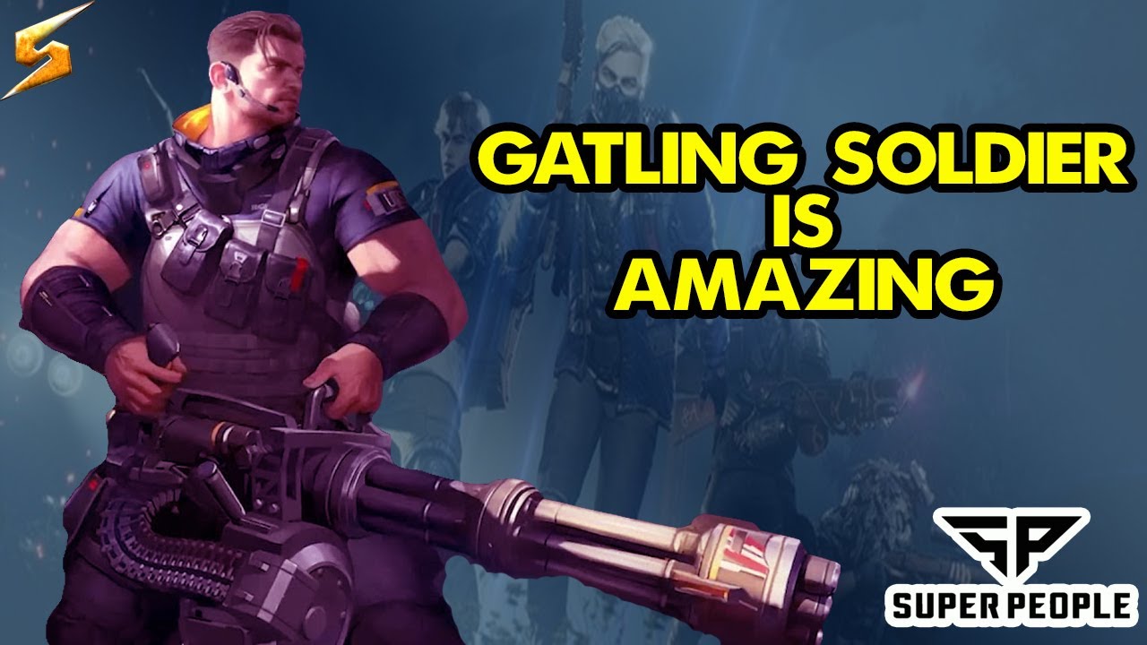 Super People Victory with Gatling Soldier | GTX 660 2gb | Safdar Gaming