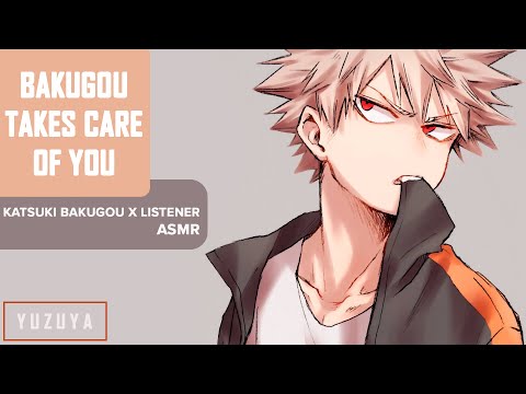 Bakugou Takes Care Of You ASMR | Katsuki Bakugou x Listener (Roleplay)