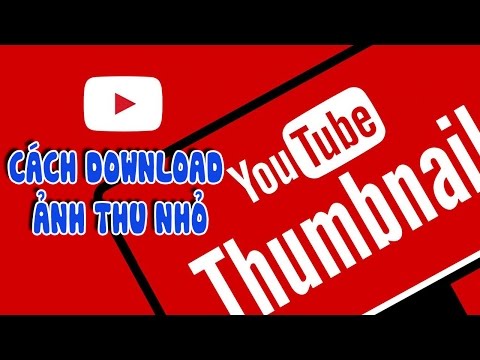 Hướng dẫn cách download ảnh Thumbnail của video trên YouTube
