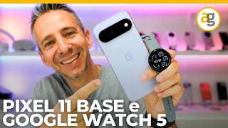 Andreagaleazzi Video RECENSIONE PIXEL 11 (Quello da comprare) e Watch 5 (Bocciato)