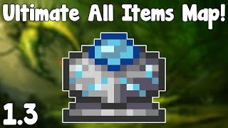 Hello and this is how to get all items/ modded world download link:
http://www.mediafire.com/file/ajxd4ed3ilz37n4/joe-modded1.3.wld/file