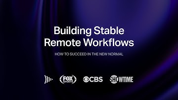 Building Stable Remote Workflows: How to Succeed in the New Normal