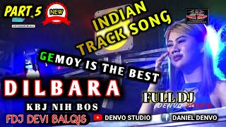 ENDING PART | 'DILBARA' (INDIAN TRACK SONG) | OT CABI | FDJ DEPIBALQIS (DJ GEMOY) LIVE KEMANG BEJALU