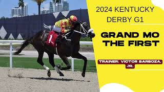 Grand Mo The First 2024 Kentucky Derby Preview