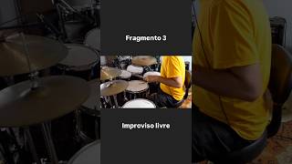 Fragmento 3 — Improviso Livre na Bateria @solo #drumsolo #solodebateria