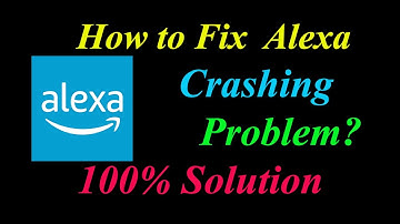 How to Fix Alexa App Keeps Crashing Problem Solutions Android & Ios - Fix Alexa  Crash