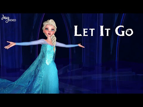 MMD | Let It Go