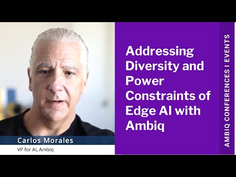 Addressing Diversity and Power Constraints of Edge AI with Ambiq