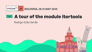 A tour of the module itertools - Rodrigo Girão Serrão