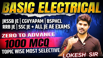 TOP 1000 MOST Selective MCQ | 01 | Basic Electrical | RRB JE | JKSSB JE | CGVYPAM | SSC JE | BSPHCL