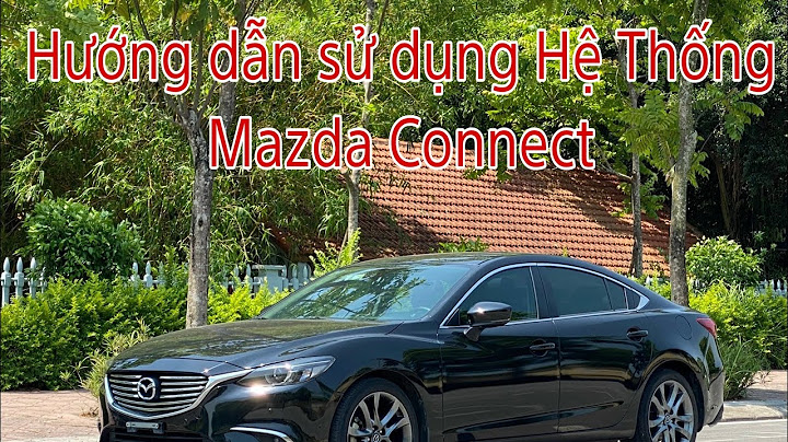 Sách hướng dẫn sử dụng mazda 6 năm 2024