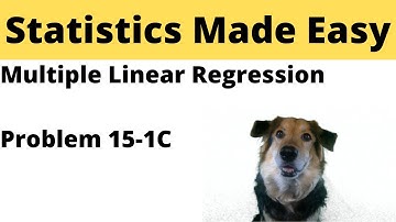 Statistics Module 15 - Multiple Linear Regression - Problem 15-1C