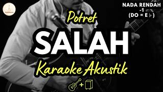 Potret - Salah (Karaoke Akustik   Cajon) Nada Rendah | Turun -1 (E♭)