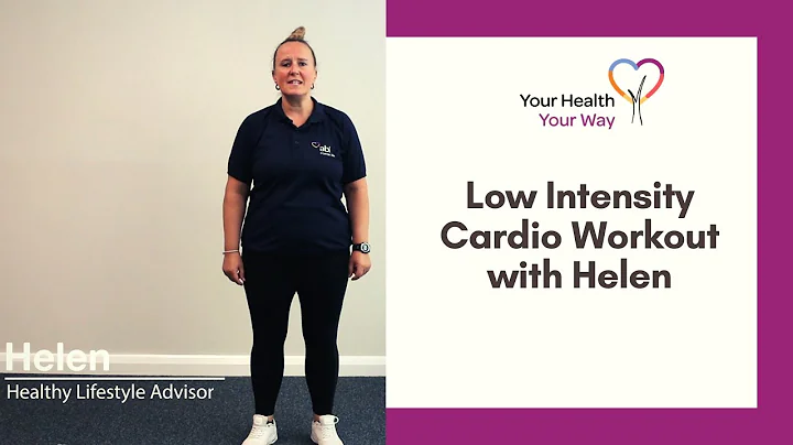 Helen's Low Intensity Cardio Workout
