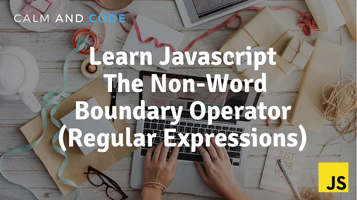 Learn Javascript | The Non Word Boundary Operator (Regular Expressions)