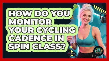 How Do You Monitor Your Cycling Cadence In Spin Class? - High Energy Training Hub