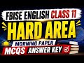 FBISE English Class 11 Hard Area Mcqs key 2026 | Hssc 1 English hard area mcqs key | English 11 mcqs