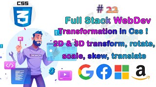 Lec-22 CSS Transformation(2D & 3D transform, rotate, scale, translate)||Full Stack Web Dev Bootcamp|