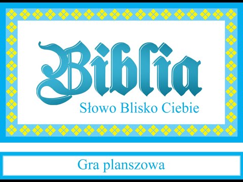 Jak grać w BIBLIA - SŁOWO BLISKO CIEBIE