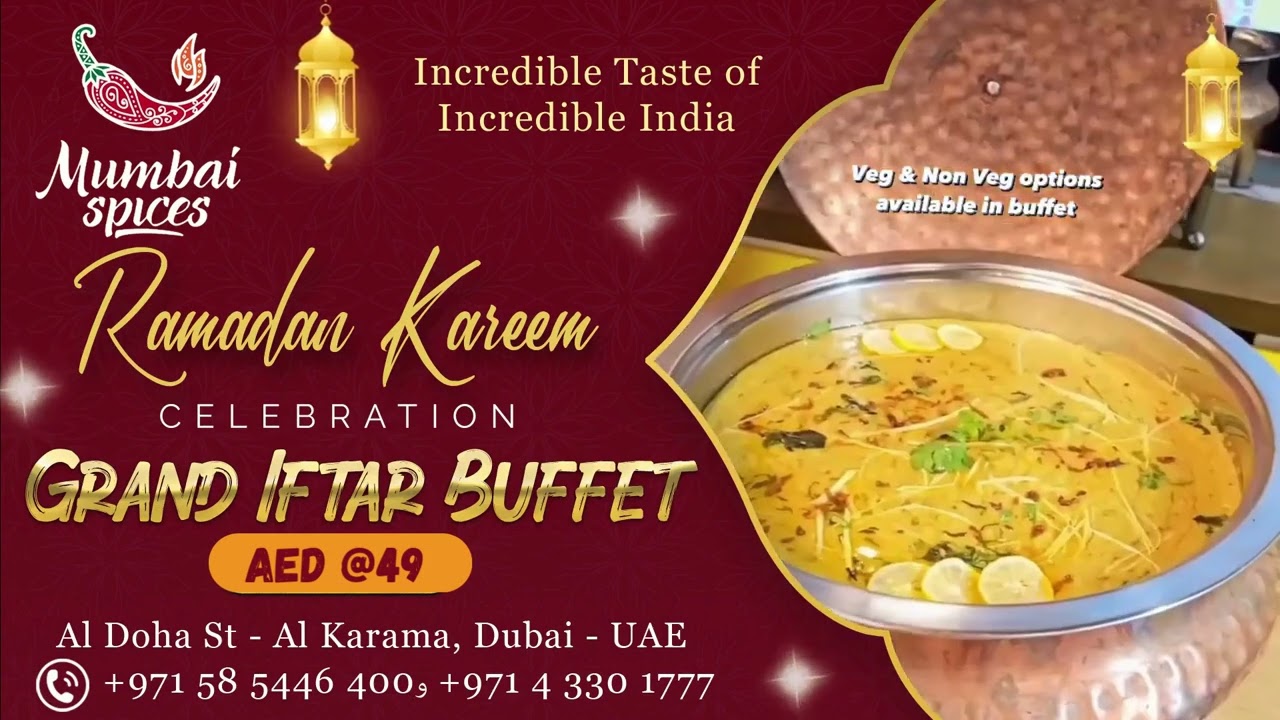 Best Iftar Buffet at 49 AED -  Al-Karama Dubai | Mumbai Spices Ramadan Feast |  
