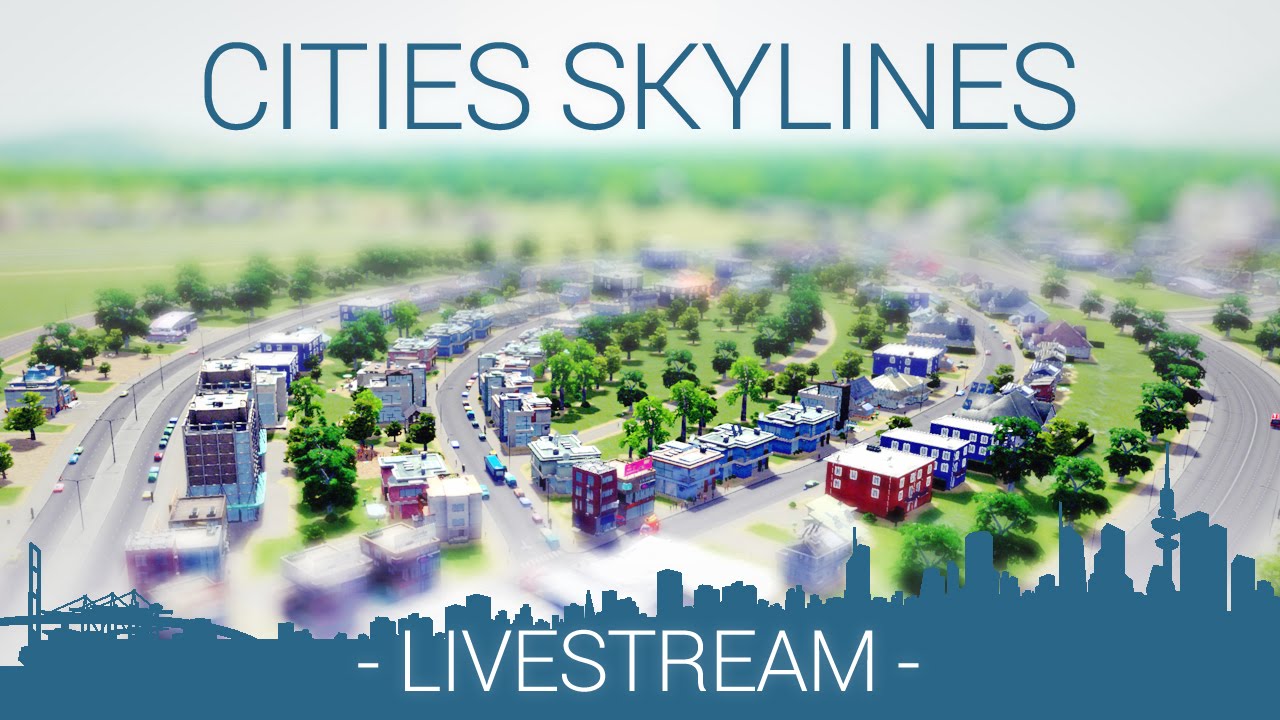 Cities Skylines live stream new game, new city design YouTube