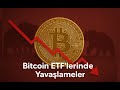 Bitcoin ETF’lerinde Yavaşlama Ayılar 90 Bin Doları mı Hedefliyor