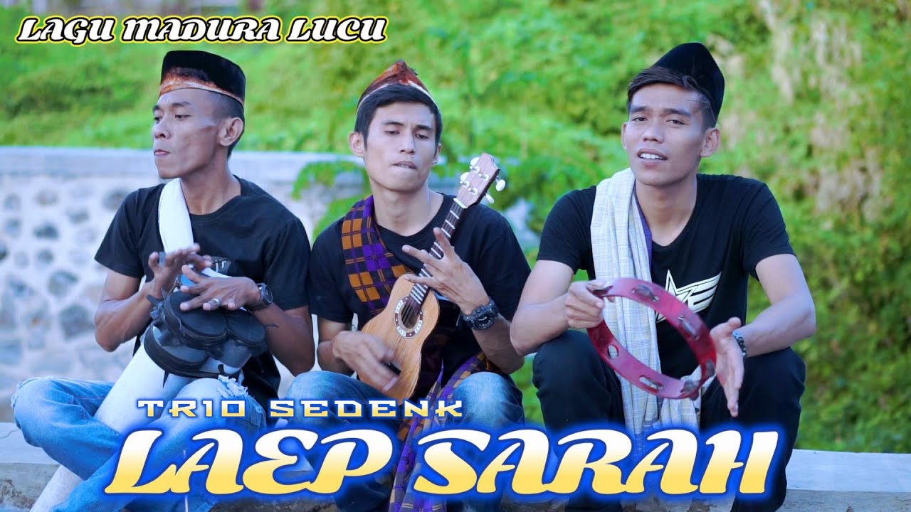 LAGU MADURA / LAEP SARAH / KACONG ARYE - BOHENK - FAQIH TAKESA ( TRIO SEDENK )