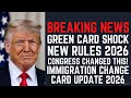 Important Immigration Updates for Green Card & Visa Holders|Congress Decision 2026