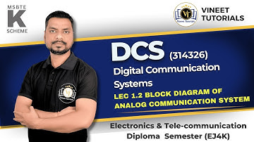 DCS Unit 1 Lec 1.2 BLOCK DIAGRAM OF ANALOG COMMUNICATION SYSTEM | Vineet Sir | Vineet Tutorials