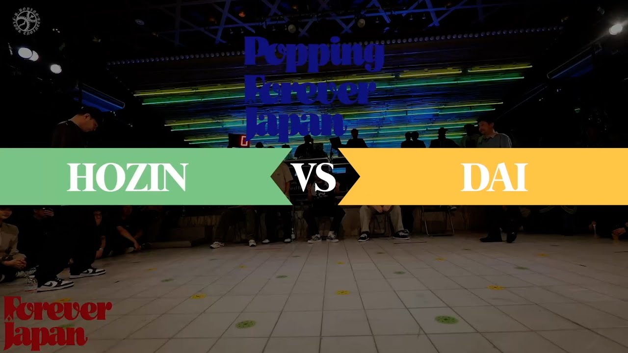 【TOP6】HOZIN vs DAI │ Forever Japan 2023 Popping【JUDGE CALL OUT BATTLE】 │ FEworks