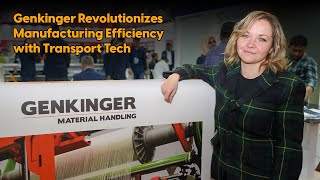 Genkingers Drive To Boost Efficiency In Manufacturing Through Transportation Tech At Dtg 2025
