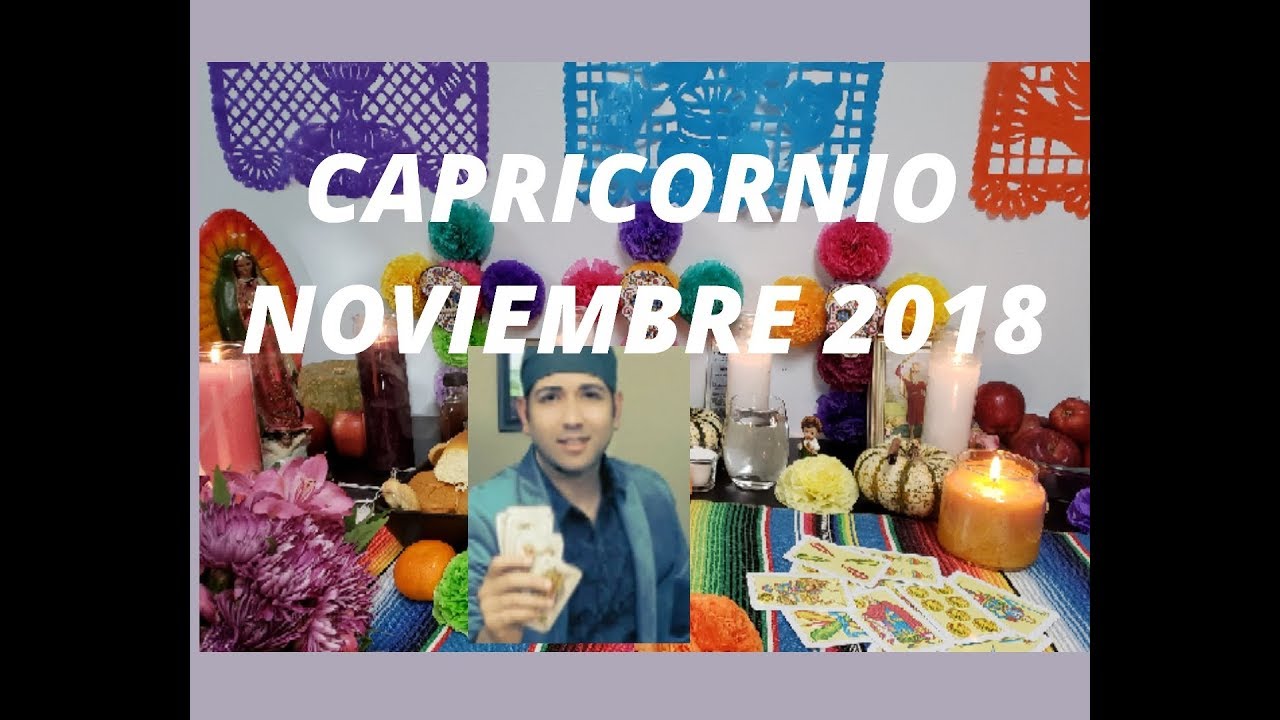 CAPRICORNIO (NOVIEMBRE 2018) EN VIVO por