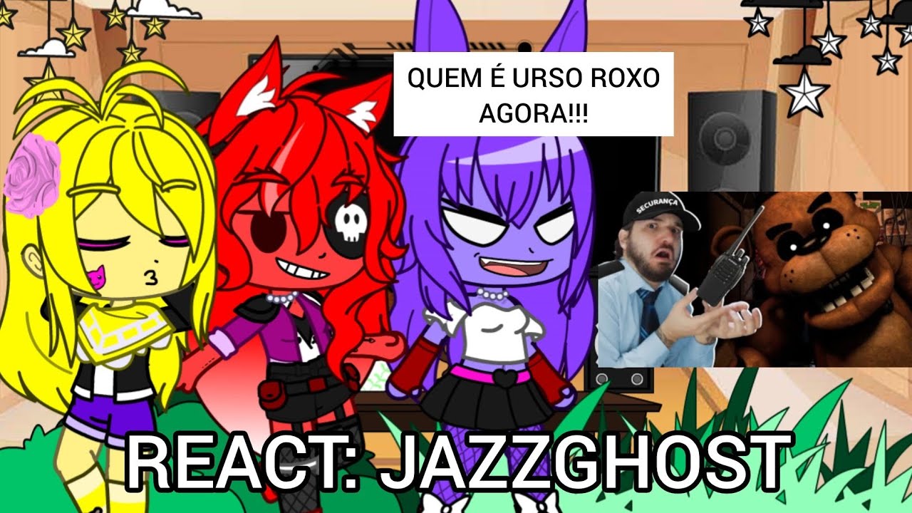 FNIA+JÉSSY ROXSTREP REAGINDO JOGANDO "FIVE NIGHTS AT FREDDY'S PELA PRIMEIRA VEZ" JAZZGHOST