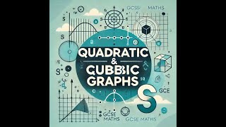 Quadratic and Cubic Graphs | GCSE Maths Explained