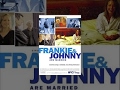 Frankie and Johnny are Married