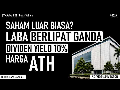 Saham Luar Biasa ??? Laba Berlipat Ganda | Dividen Yield 10% | Harga ATH