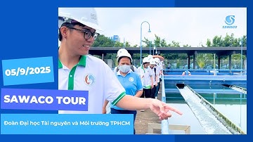 SAWACO TOUR 2025 | Hành trình tìm hiểu lịch sử ngành Cấp nước Thành phố | 05.9.2025