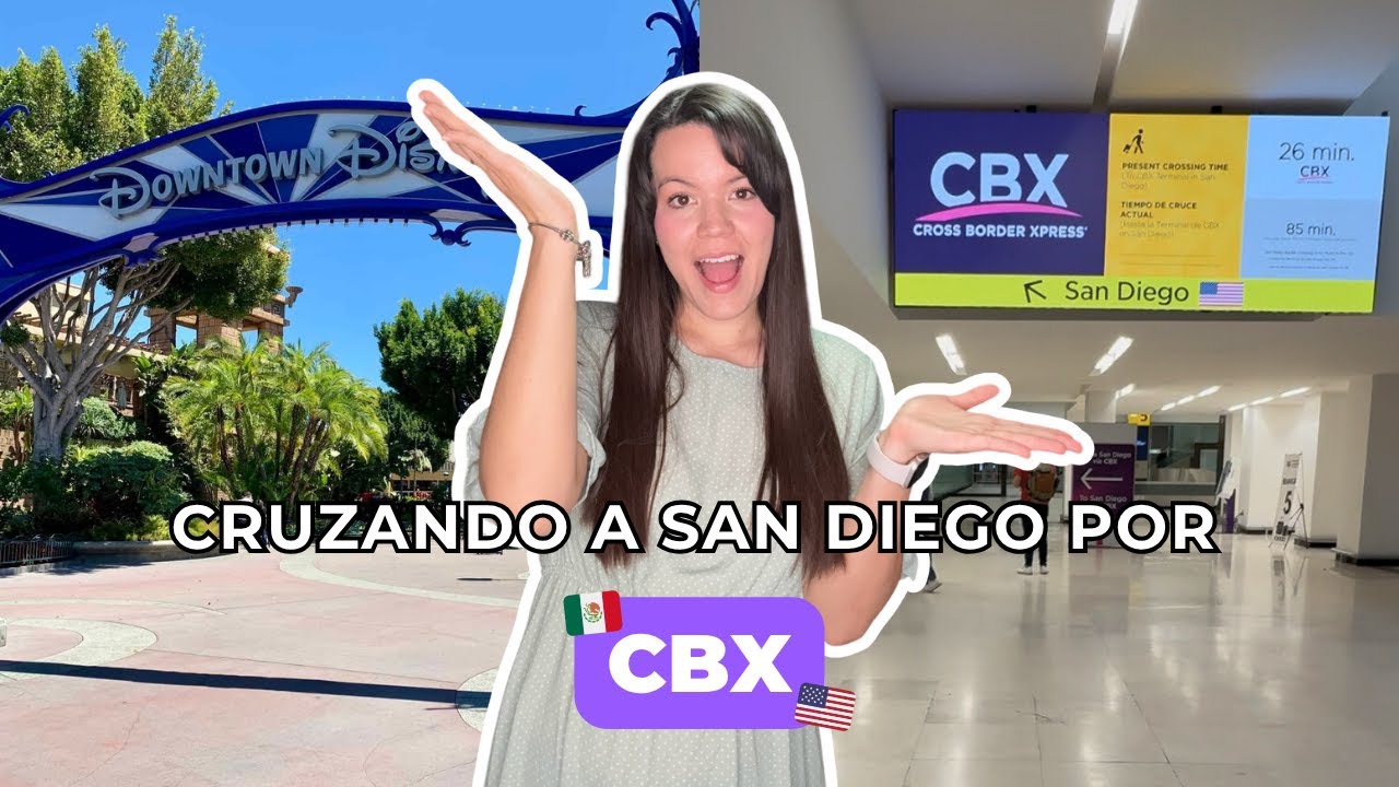 ¿Vale la pena cruzar por CBX? ✈️ De Tijuana a San Diego + Outlets y Downtown Disney 💜