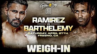 Jose Ramirez vs. Rances Barthelemy Weigh In Full Broadcast