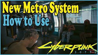 How to Use Metro Cyberpunk 2077