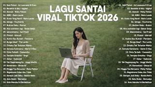 Viral TikTok Relaxed Song 2026 — Newest Indonesian Pop Song 2026 | Top Hits Indonesia 2026 #song