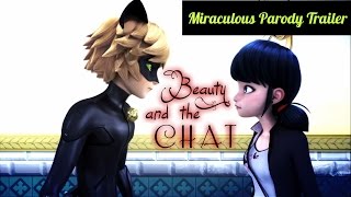 Beauty and the Chat (Miraculous Ladybug Parody Trailer)