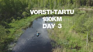 Vorsti - Tartu 180km river trip alone, day3\ Одиночный 180 км сплав по речкам Эстонии, день 3