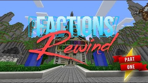 McCentral Factions Rewind