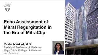 Echo Assessment of Mitral Regurgitation in the Era of MitraClip