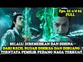 SELALU DIANGGAP REMEH! YANG TERNYATA PEMILIKI KEKUATAN PEDANG DEWA NAGA TERKUAT | Alur Cerita Film