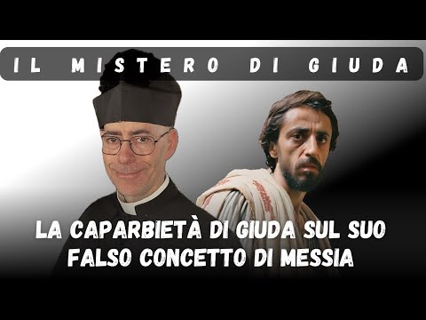 La caparbietà di Giuda sul suo falso concetto di Messia